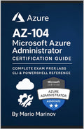 AZ-104 Microsoft Azure Administrator Test Preparation Guide 230 Questions & Answers