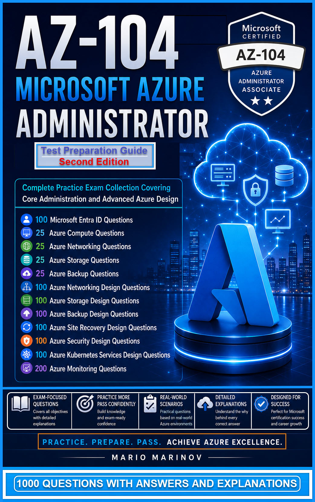 AZ-104 Microsoft Azure Administrator Test Preparation Guide – 1000 Q & A Second Edition