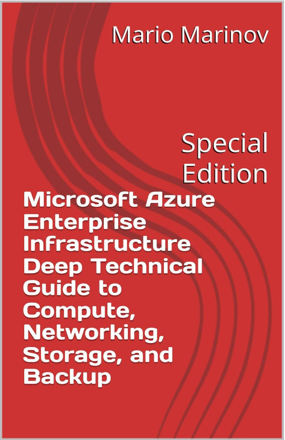 Microsoft Azure Enterprise Infrastructure Deep Technical Guide to Compute, Networking, Storage, and Backup