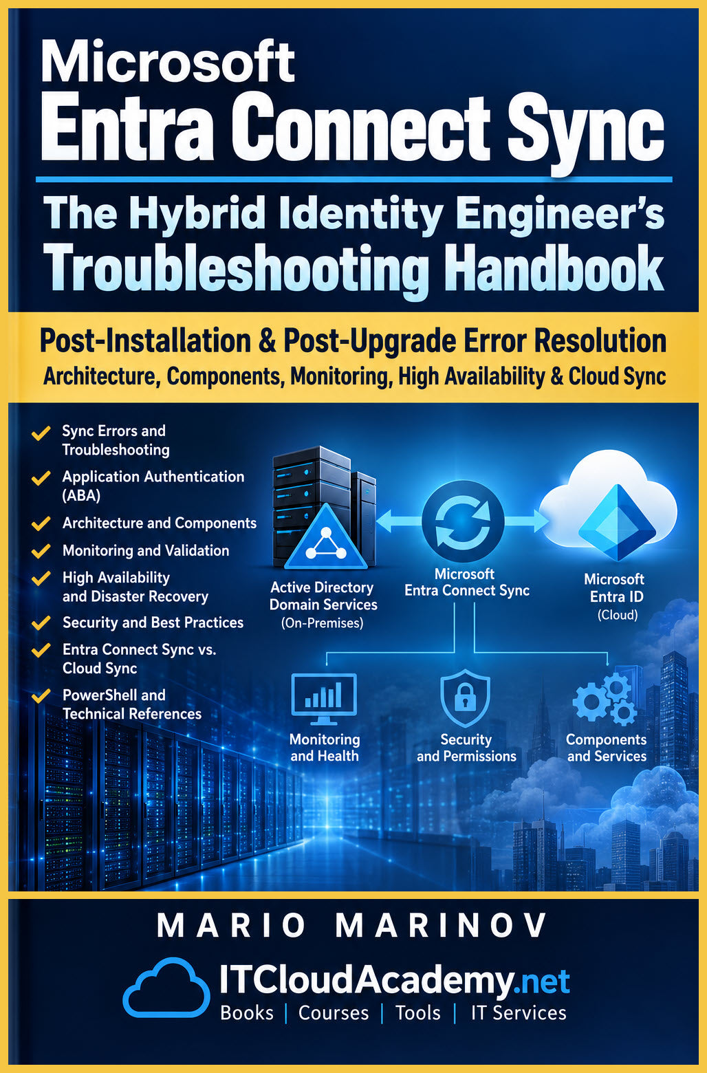 Microsoft Entra Connect Sync - The Hybrid Identity Engineer's Troubleshooting Handbook