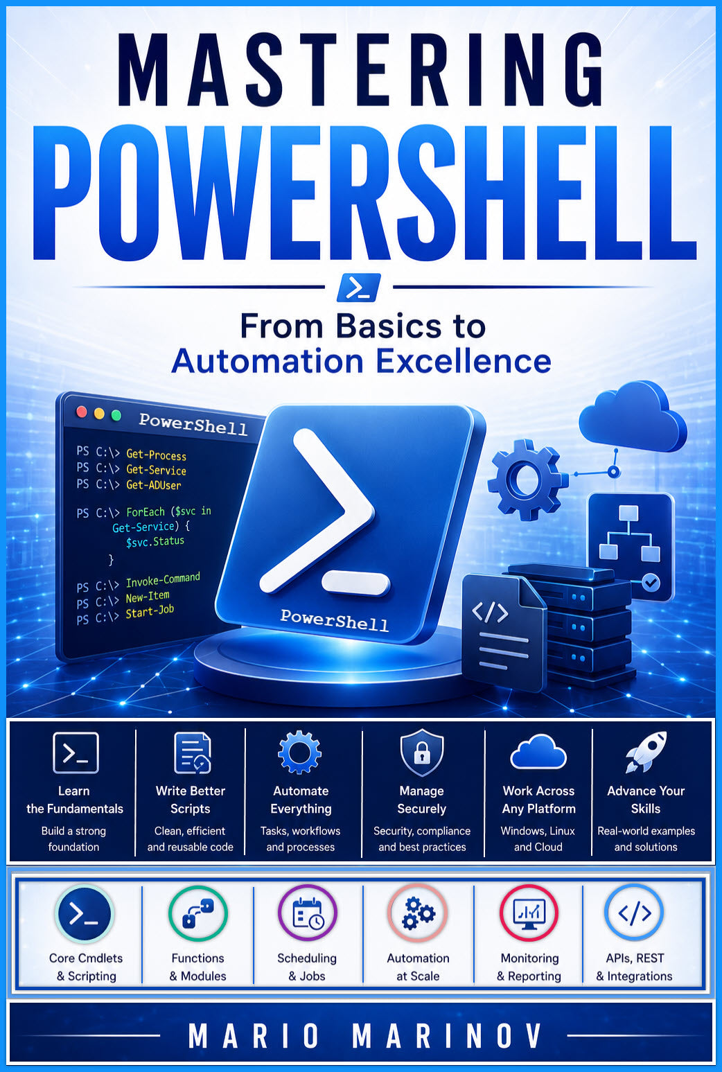 Mastering PowerShell: From Basics to Automation Excellence