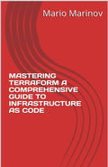 Mastering Terraform: A Comprehensive Guide to Infrastructure as Code
