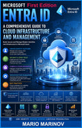 Microsoft Entra ID A Comprehensive Guide to Cloud Infrastructure and Management