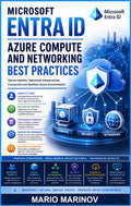 Microsoft Entra ID Azure Compute and Networking Best Practices