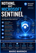 Nothing, but Microsoft Sentinel