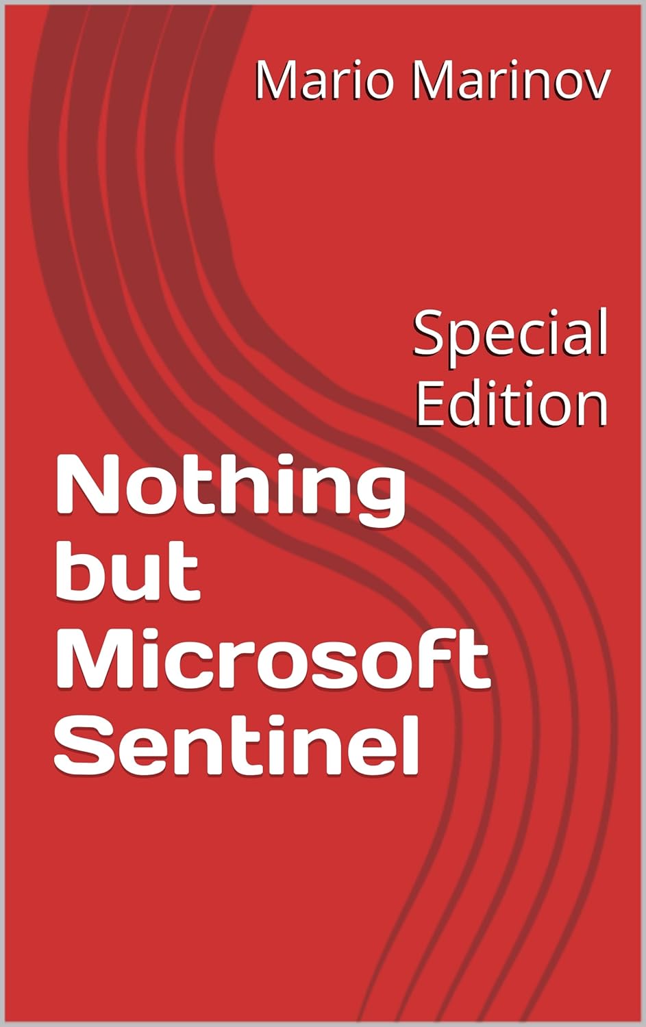 Nothing, but Microsoft Sentinel